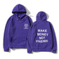 MAKE MONEY NOT FRIENDS Hoodie