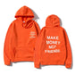 MAKE MONEY NOT FRIENDS Hoodie