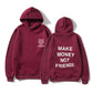 MAKE MONEY NOT FRIENDS Hoodie