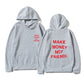 MAKE MONEY NOT FRIENDS Hoodie