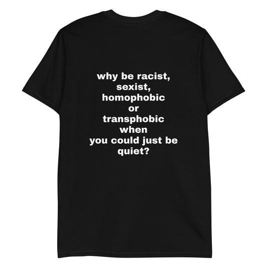 Why be T-Shirt