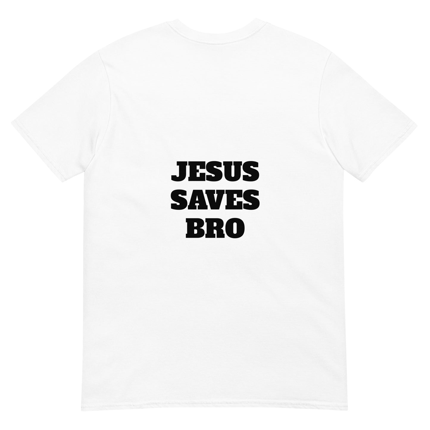 Jesus Saves Bro T-Shirt