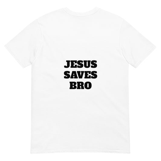 Jesus Saves Bro T-Shirt