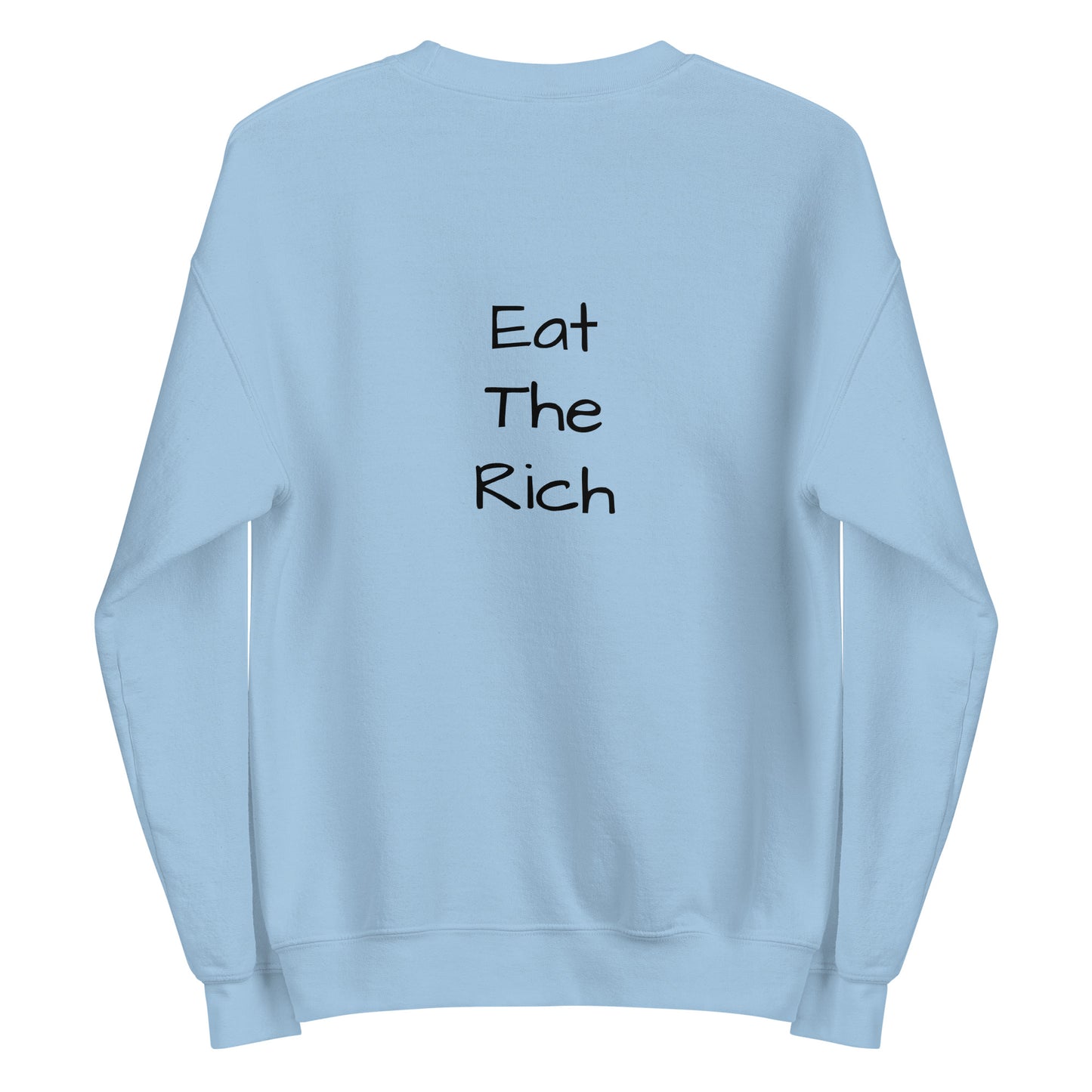 Eat The Rich Sweatshirt