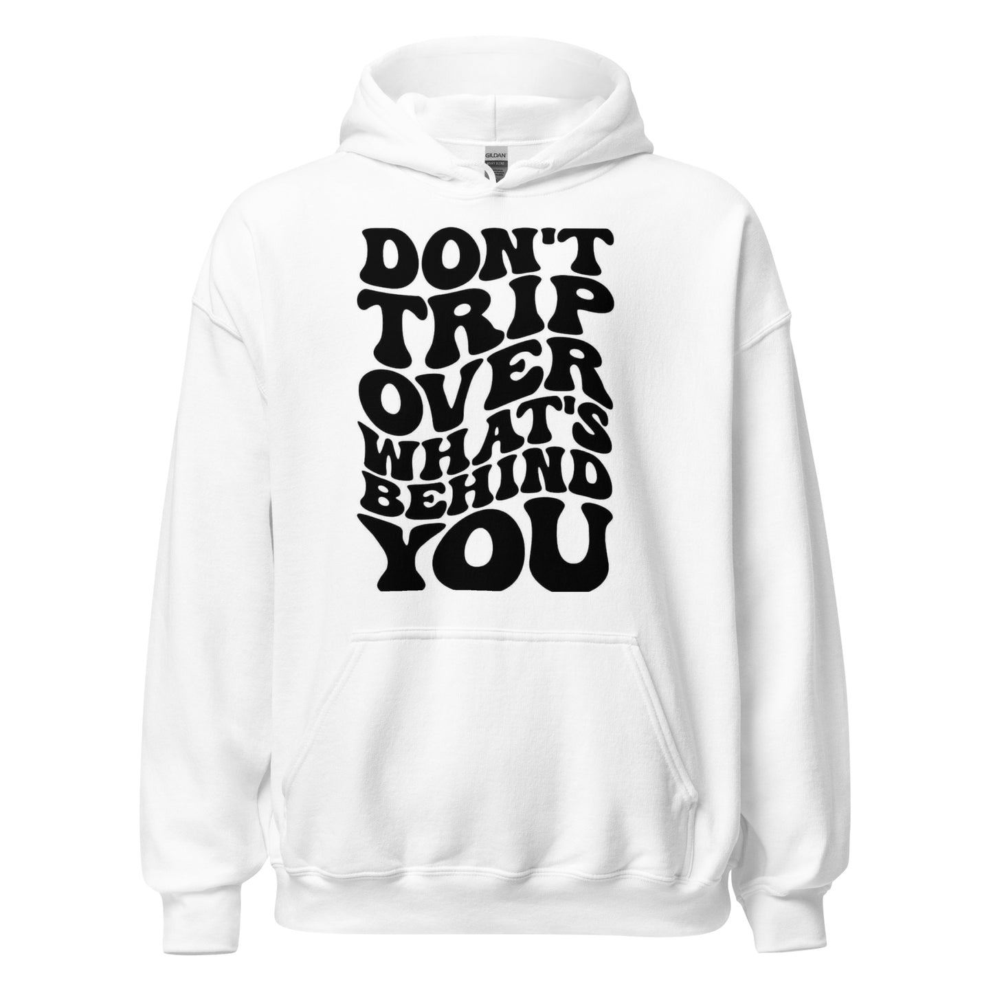 Don't Trip Hoodie