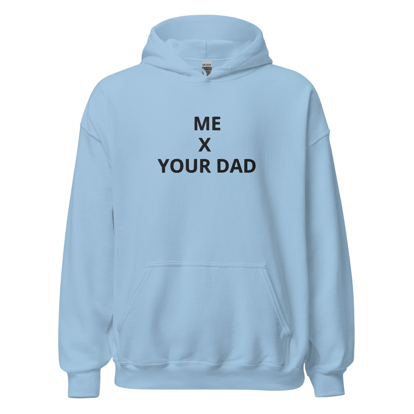 Your dad Hoodie