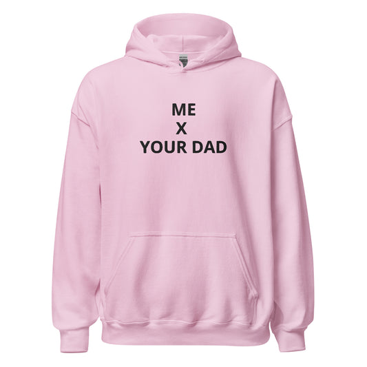 Your dad Hoodie