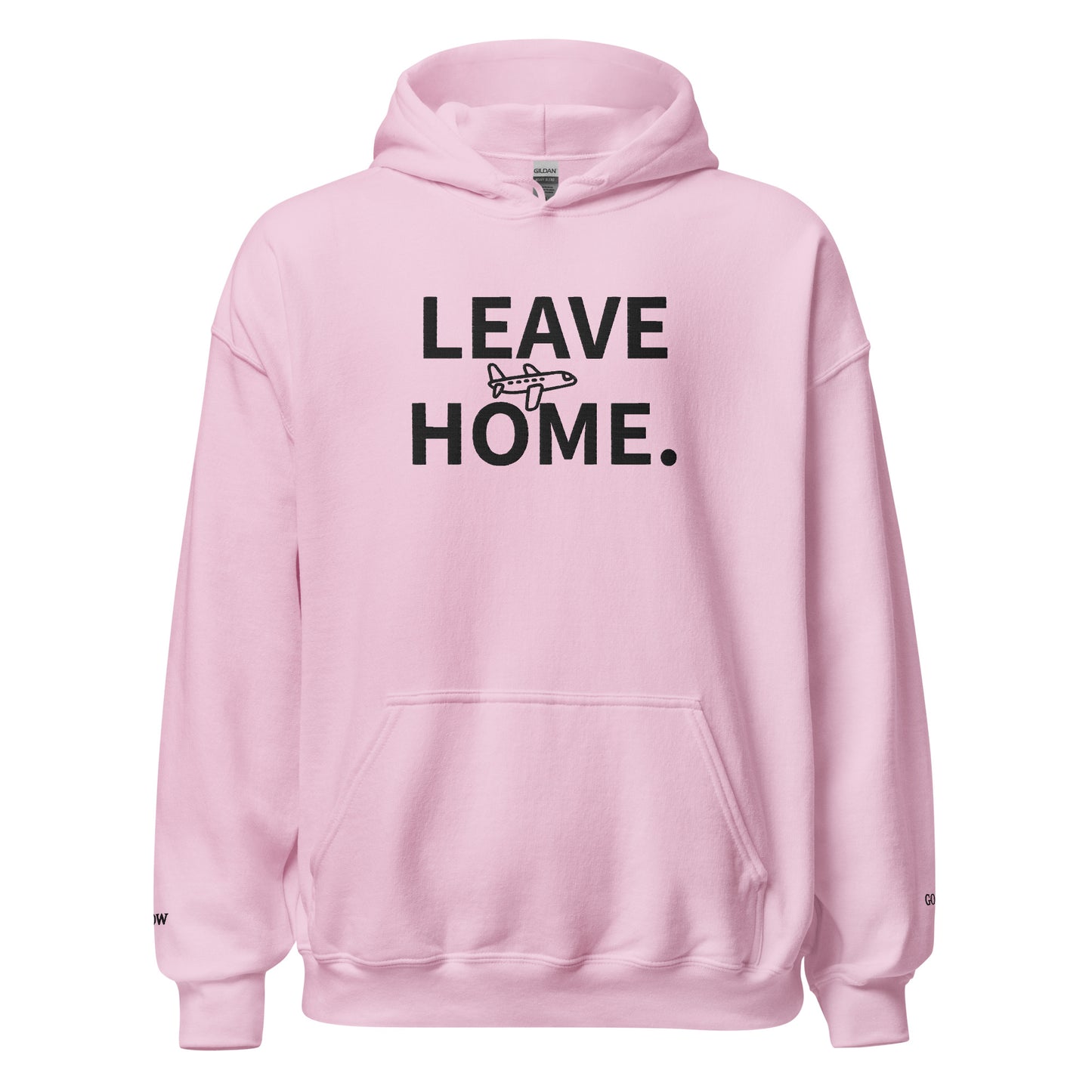 Leave Home Hoodie