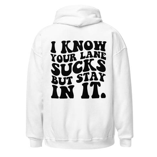 Your Lane Hoodie